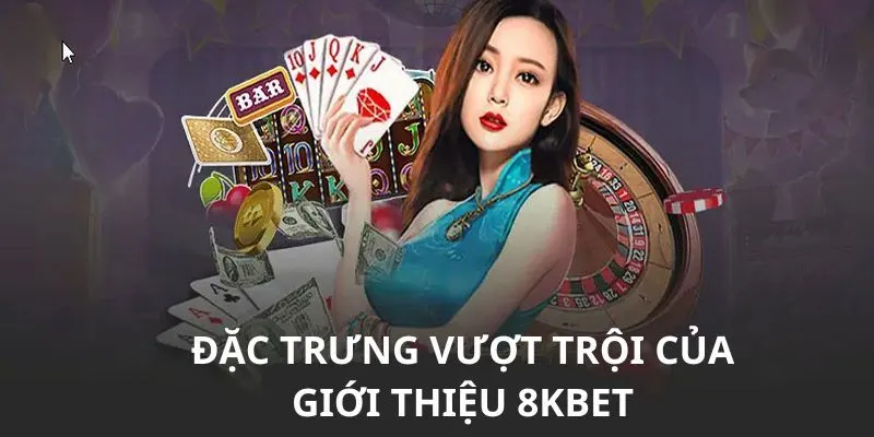 Những nhận xét về 8Kbet của người chơi