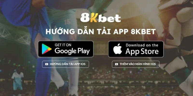 Hướng dẫn tải app 8kbet