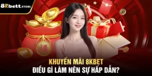 Khuyến mãi 8kbet