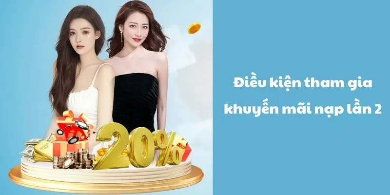 Điều kiện khi tham gia khuyến mãi nạp lần 2