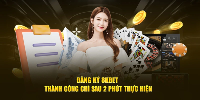 Hướng dẫn đăng ký 8kbet chi tiết