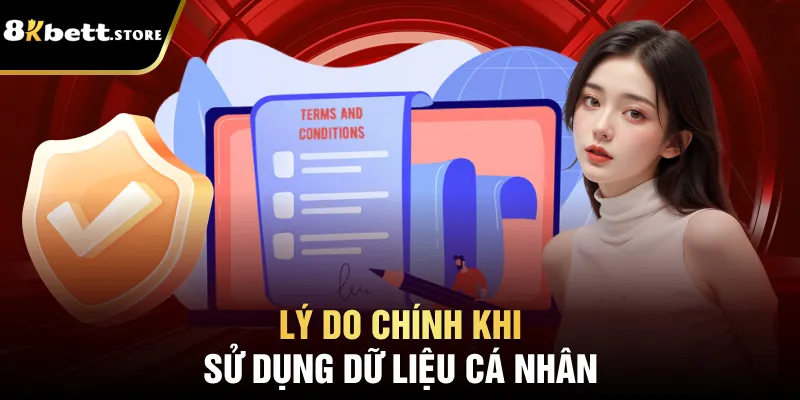 Lý do chính khi sử dụng dữ liệu cá nhân